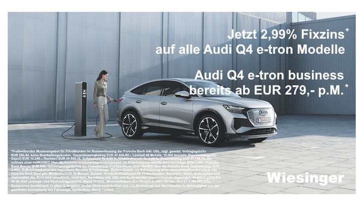 Autohaus Wiesinger  Jetzt 2,99% Fixzins*auf alle Audi Q4 e-tron Modelle❕